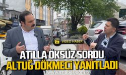 Atilla Öksüz sordu, Altuğ Dökmeci yanıtladı.