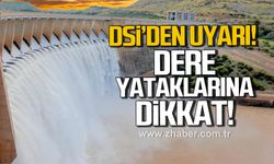 DSİ'den uyarı. Dere yataklarına dikkat