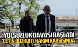 Yolsuzluk Davası başladı. Çetin Bozkurt hakim karşısında.