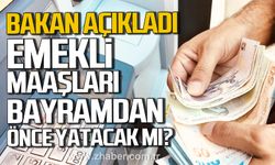 Bakan Işıkhan açıkladı. Emekli maaşları Kurban Bayramı'ndan önce yatacak mı?