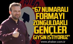 Başkan Demir: 67 numaralı formayı Zonguldaklı gençler giysin istiyoruz