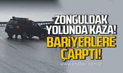 Zonguldak yolunda kaza. Bariyerlere saplandı