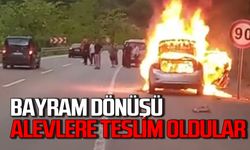 Bayram dönüşü alevlere teslim oldular!