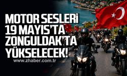 Motor sesleri 19 Mayıs'ta Zonguldak'ta yükselecek