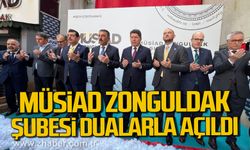 MÜSİAD Zonguldak Şubesi dualarla açıldı.