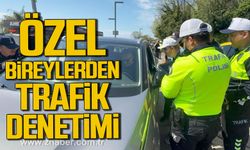 Zonguldak'ta özel bireyler trafik denetimine katıldı.