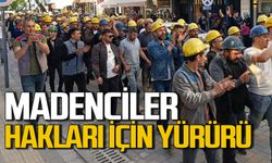 Maden işçileri hakları için yürüdü