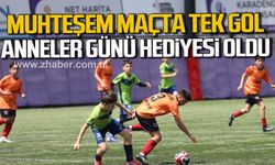 Muhteşem maçta tek gol. Anneler günü hediyesi oldu.
