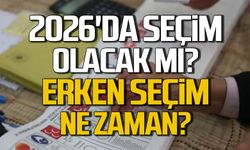 2026'da seçim olacak mı? Erken seçim ne zaman?