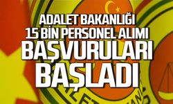 Adalet Bakanlığı 15 bin personel alımı başvuruları başladı
