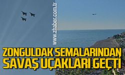 Zonguldak semalarından savaş uçakları geçti