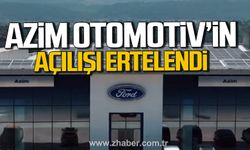Kdz. Ereğli'de Azim Otomotiv’in açılışı ileri bir tarihe ertelendi.