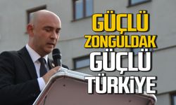 Güçlü Bir Zonguldak, Güçlü Bir Türkiye