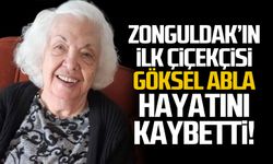 Zonguldak’ın ilk çiçekçisi Göksel Gülay hayata  veda etti