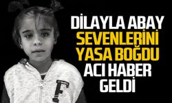Dilayla Abay yasa boğdu: Acı haber geldi