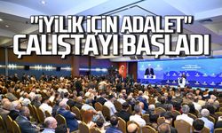 "İyilik için Adalet" Çalıştayı Başladı
