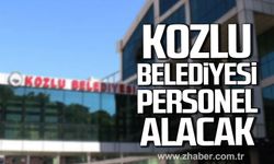 Kozlu Belediyesi personel alacak.