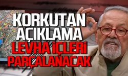 Korkutan açıklama "Levha içleri parçalanacak"