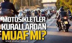 MOTOSİKLETLER KURALLARDAN MUAF MI?