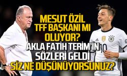 Mesut Özil’den TFF Başkanı mı olur mu? Akıllara Fatih Terim’in sözleri geldi