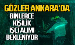 Gözler Ankara'da TTK'ya binlerce madenci alımı bekleniyor