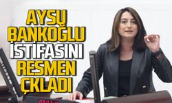 Aysu Bankoğlu istifasını resmen açıkladı