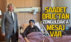 Saadet Oruç’tan Zonguldak’a selam var