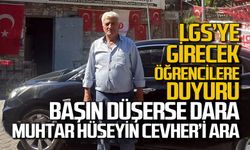 LGS’ye girecek öğrenciler: Başın düşerse dara Muhtar Hüseyin Cevher’i ara