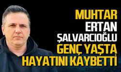 Zonguldak’ta acı kayıp: Muhtar Ertan Şalvarcıoğlu hayatını kaybetti