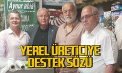 Erkmen'den yerel üreticiye destek sözü "Destek sözde kalmamalı, Sahaya yansımalı"