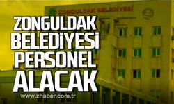 Zonguldak Belediyesi personel alacak.