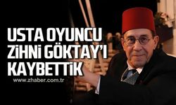 Usta oyuncu Zihni Göktay hayatını kaybetti