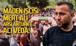 Maden işçisi Mert Ali Arslantürk son yolculuğuna uğurlandı