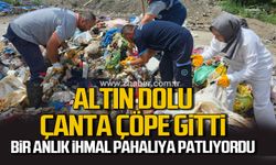 Ereğli'de altın dolu çanta çöpe gitti