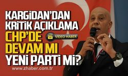 Kargidan’dan kritik açıklama: CHP’de devam mı, Yeni Parti mi?