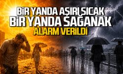 Bir yanda aşırı sıcak, bir yanda sağanak... Alarm verildi