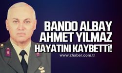 Bando Albay Ahmet Yılmaz hayatını kaybetti