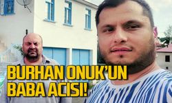 Burhan Onuk’un Babası Ahmet Onuk hayatını kaybetti