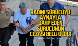 Kadın sürücüyü dikiz aynasıyla darp eden sürücüye adli kontrol