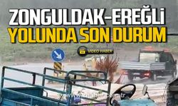 Zonguldak-Ereğli yolunda son durum