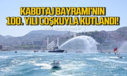 Zonguldak’ta Kabotaj Bayramı’nın 100. Yılı coşkuyla kutlandı