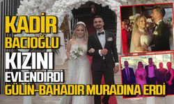 Kadir Bacıoğlu kızını evlendirdi: Gülin-Bahadır çiftinin en mutlu günü