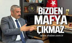 Gökmen Karali: 'Bizden mafya çıkmaz'