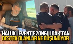 Zonguldak'tan Ahbap Derneği ve Haluk Levent'e destek olanlar siz ne düşünüyorsunuz?