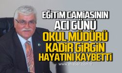Eğitim camiasının acı günü. Okul Müdürü Kadir Girgin hayatını kaybetti