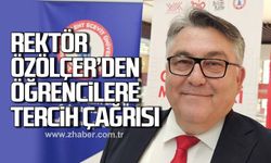 Rektör Özölçer’den öğrencilere tercih çağrısı