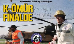 Türk Dünyası kahraman madencileri izleyecek: K-ÖMÜR finalde