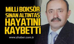 Sinan Altıntaş hayatını kaybetti.
