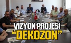 Vizyon projesi "Dekozon" için çalışmalar hız kesmeden sürüyor
