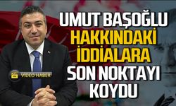 Umut Başoğlu hakkında çıkan iddialara son noktayı koydu